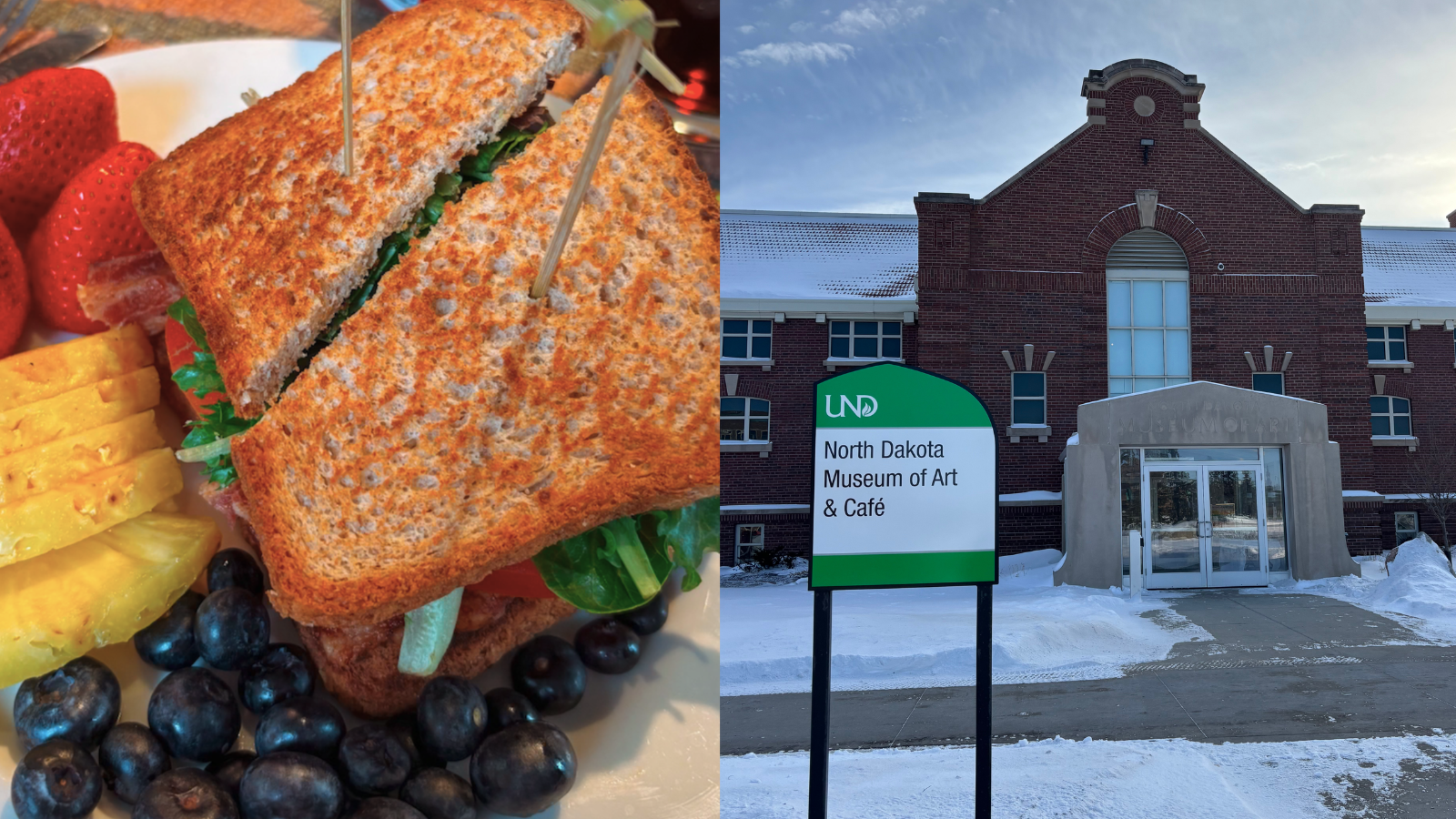 NDMOA Cafe Date Pictured is the NDMOA on UND campus along with a snapshot of a yummy sandwich and fruit from the museum's cafe